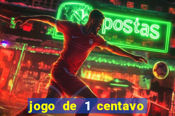 jogo de 1 centavo estrela bet